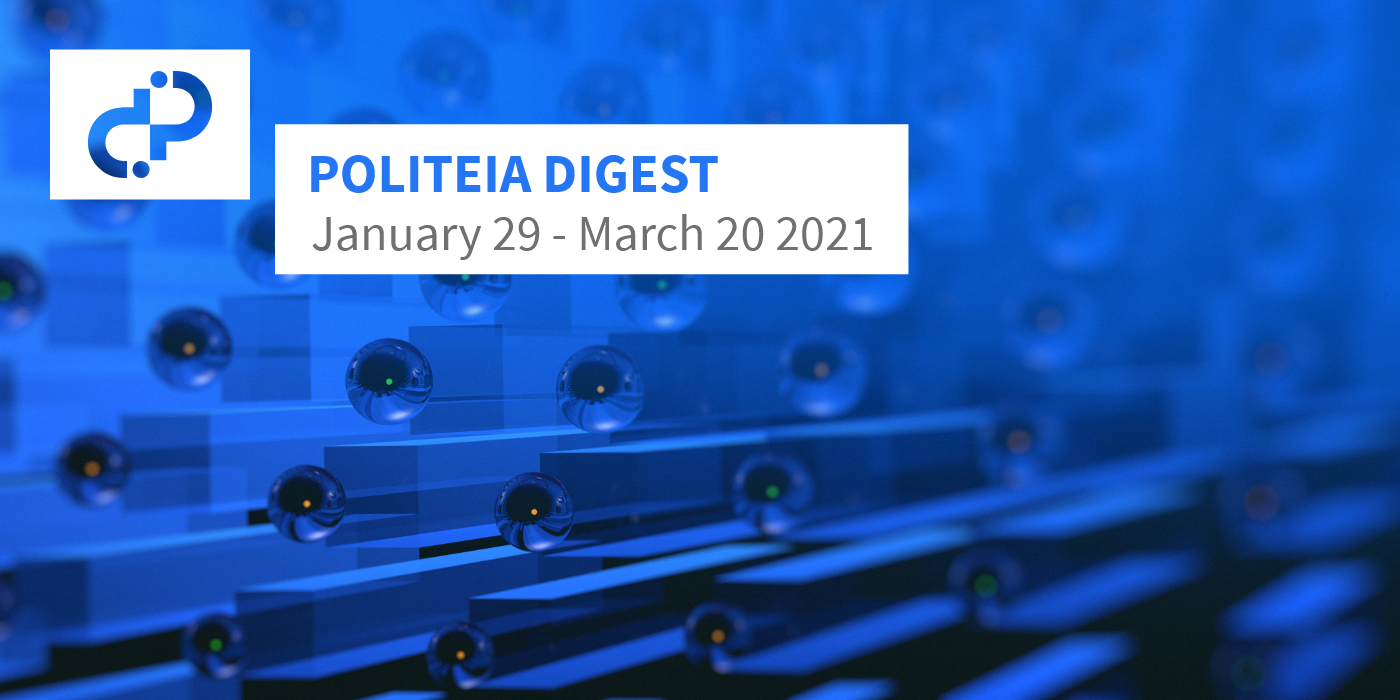 Politeia Digest #41 - January 29 - March 20 2021