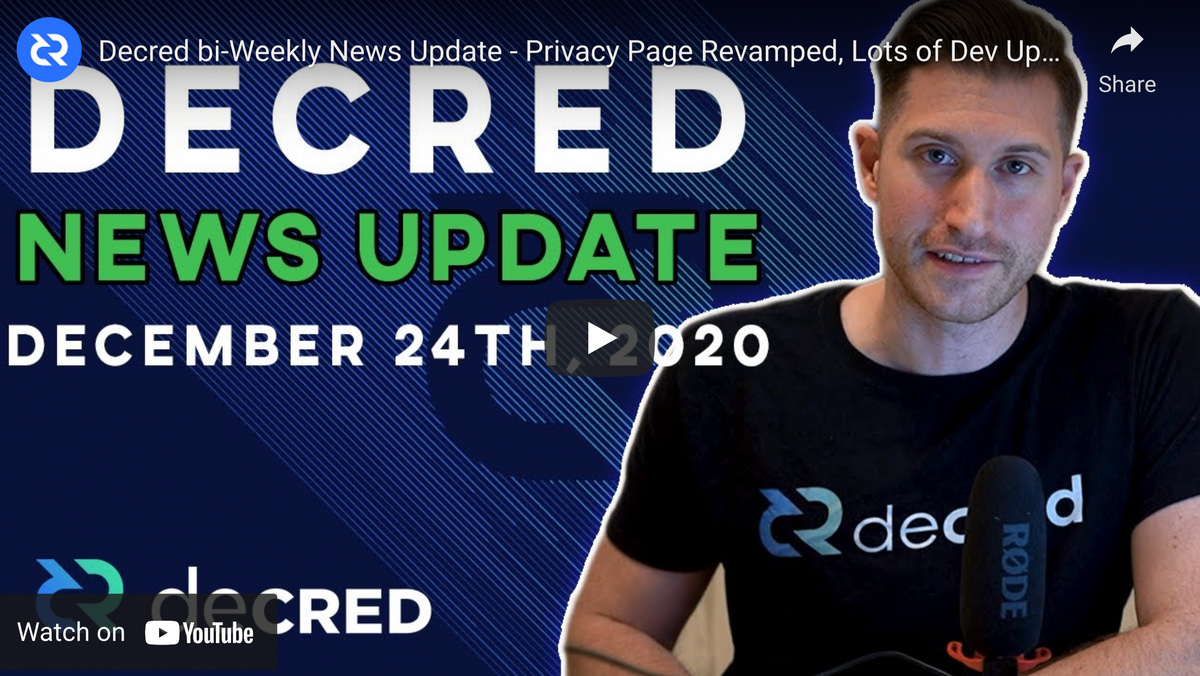 Decred bi-Weekly News Update - Privacy Page Revamped, Lots of Dev Updates, 1.6 Inbound, and More!