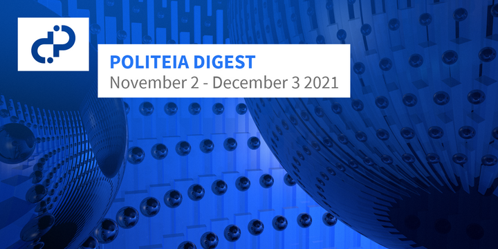 Politeia Digest #49 - Nov 2 - Dec 3 2021