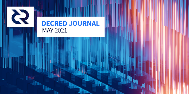 Decred Journal — May 2021