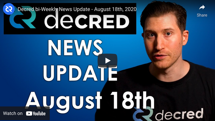 Decred bi-Weekly News Update - August 18th, 2020
