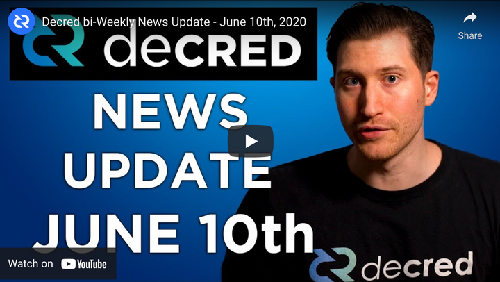 Decred bi-Weekly News Update - June 10th, 2020
