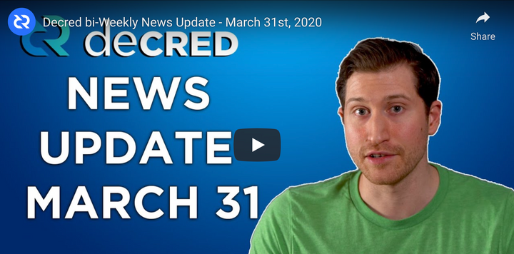 Decred bi-Weekly News Update - March 31st, 2020