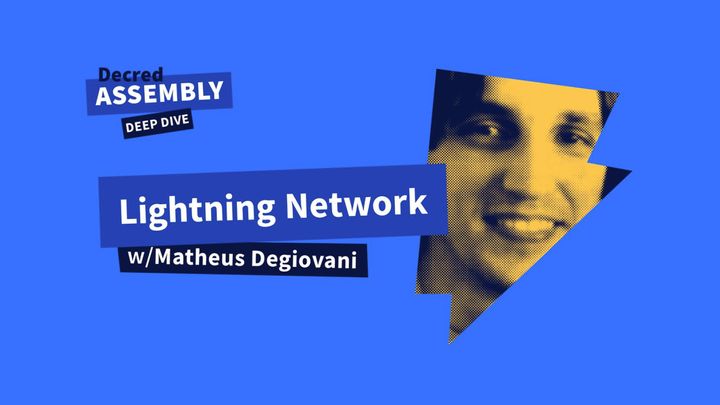 DA: Deep Dive - Lightning Network - w/Matheus Degiovani
