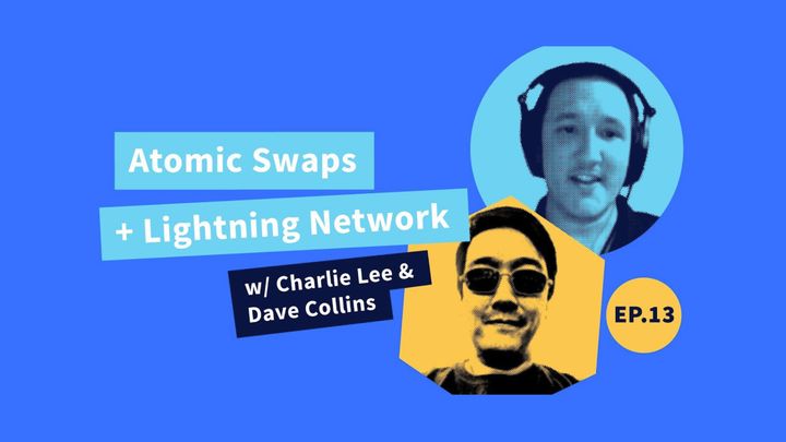 Decred Assembly - Ep13 - On-Chain Atomic Swaps + Lightning Network w/ Dave Collins and Charlie Lee