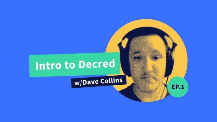 Decred Assembly - Ep1 - Intro to Decred w/ Guest Dave Collins