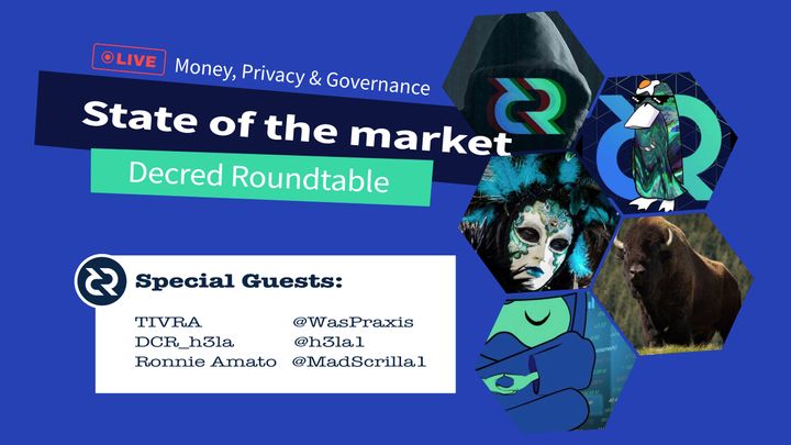 Decred Roundtable - State of the market