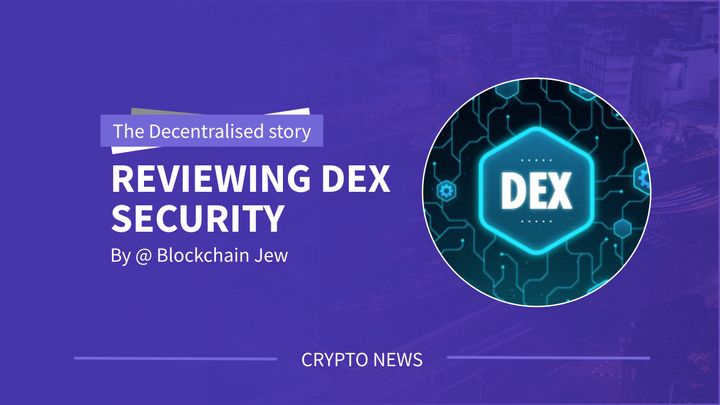 Reviewing DEX security