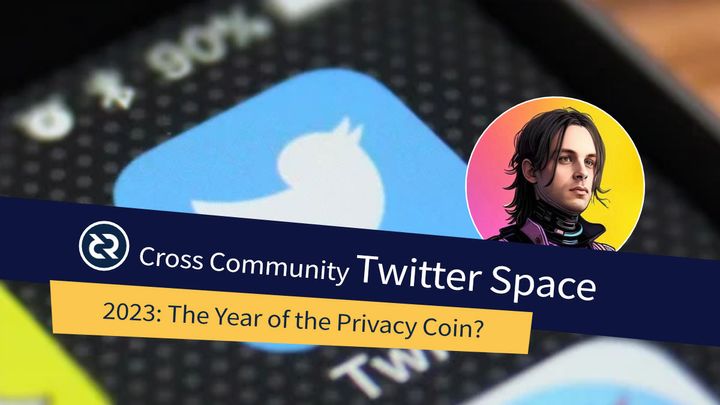 2023: The Year of the Privacy Coin?