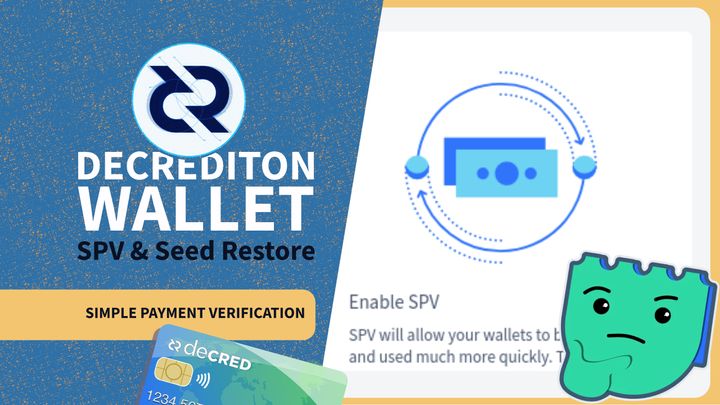 Decrediton SPV mode & seed restore