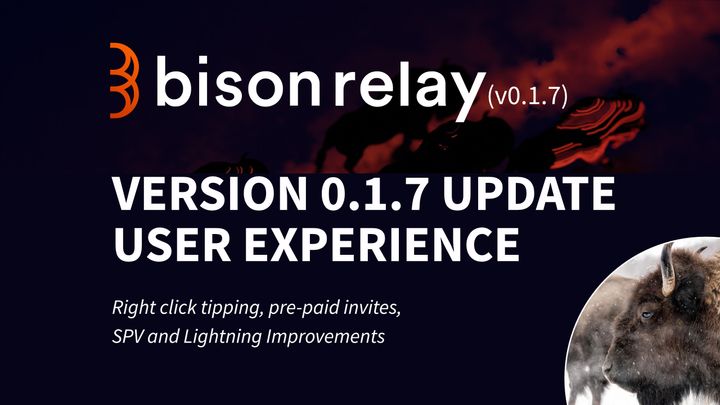Bison Relay upgrades to version 0.1.7