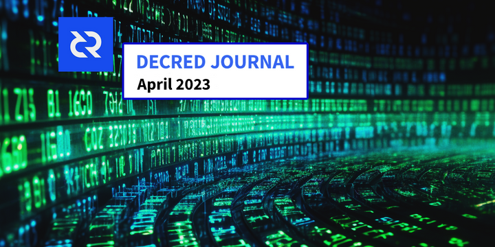 Decred Journal – April 2023